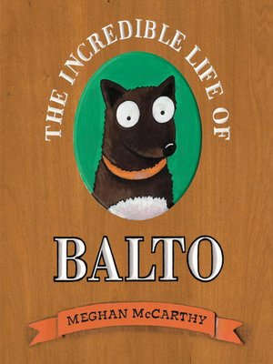 cover image of The Incredible Life of Balto